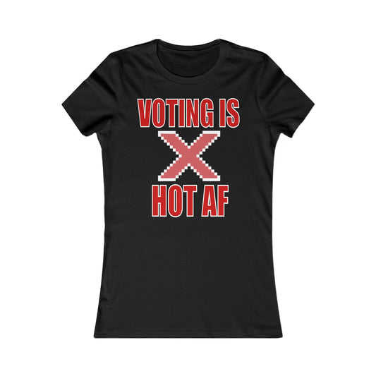 Voting is Hot AF Tee